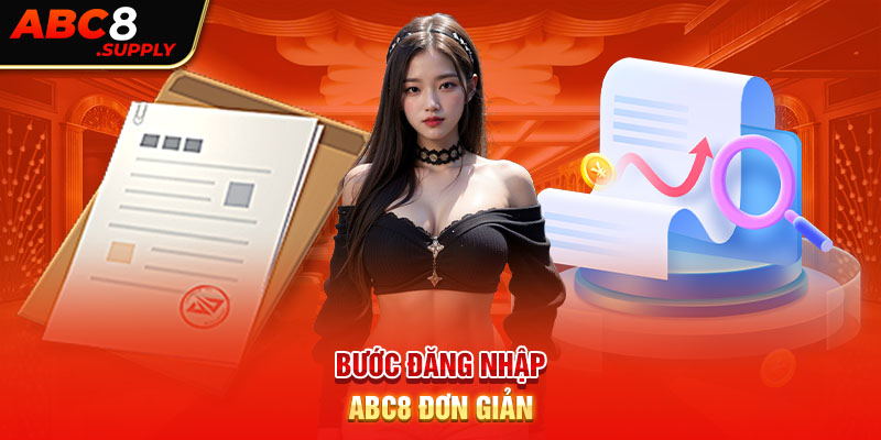 3 bước đăng nhập ABC8 đơn giản