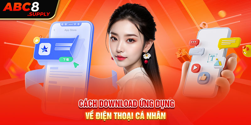 Cách download ứng dụng về điện thoại cá nhân