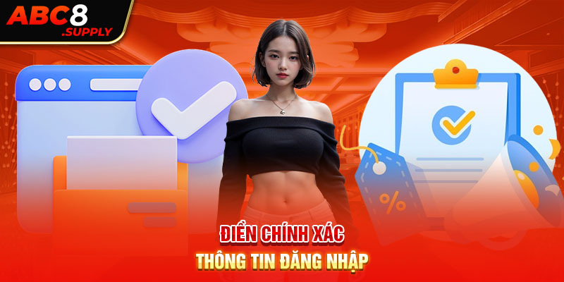 Điền chính xác thông tin đăng nhập