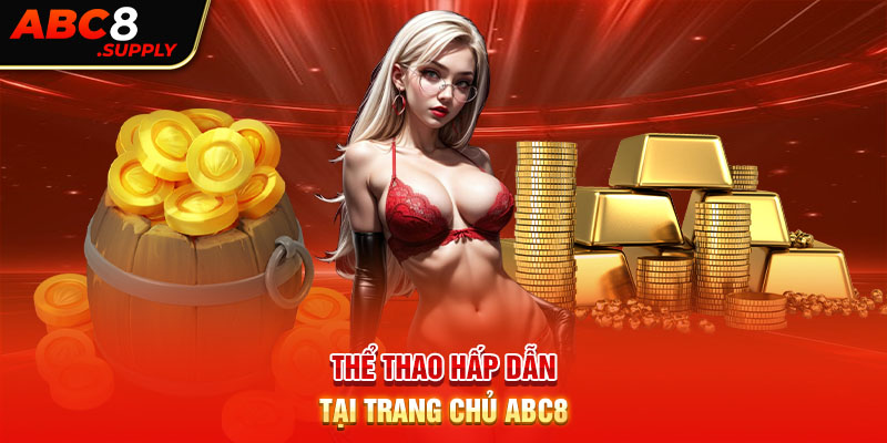 Thể thao hấp dẫn tại trang chủ ABC8